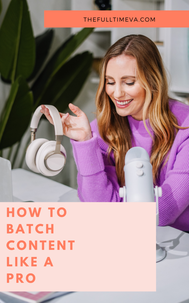 HOW TO BATCH CONTENT LIKE A PRO