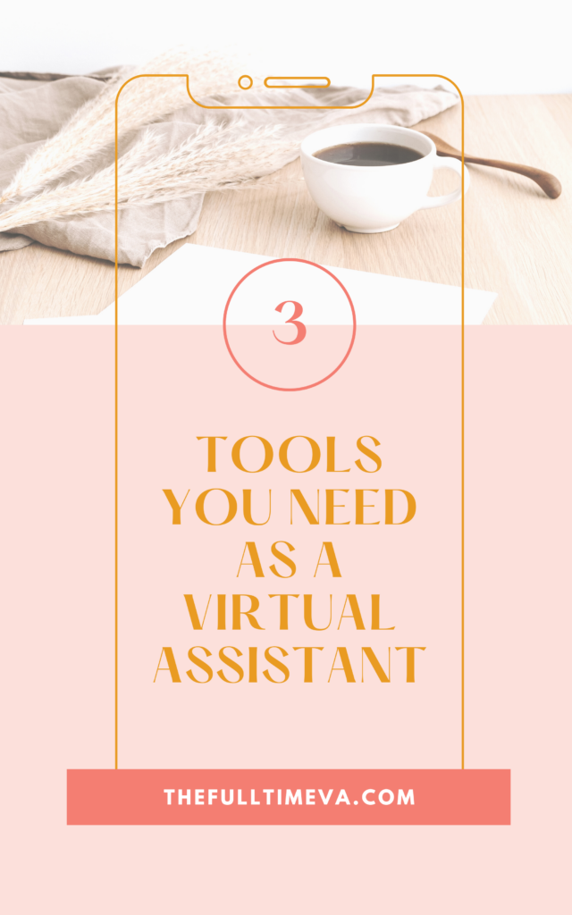 3 Tools You Need To Be a Virtual Assistant