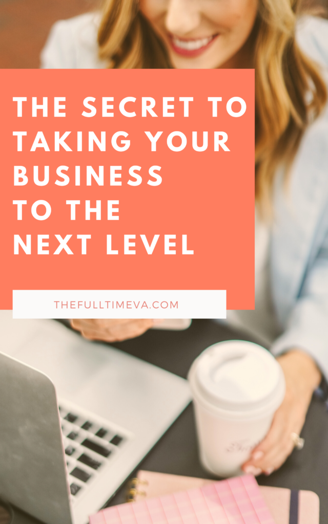 The Secret to Taking Your Business to the Next Level